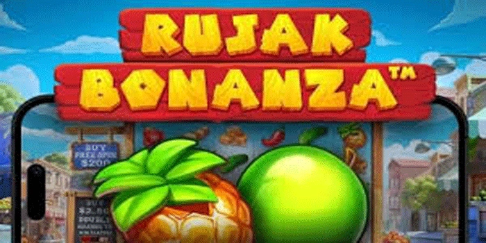 Strategi Slot Rujak Bonanza Agar Jackpot Berlimpah Strategi Slot Rujak Bonanza Agar Jackpot Berlimpah